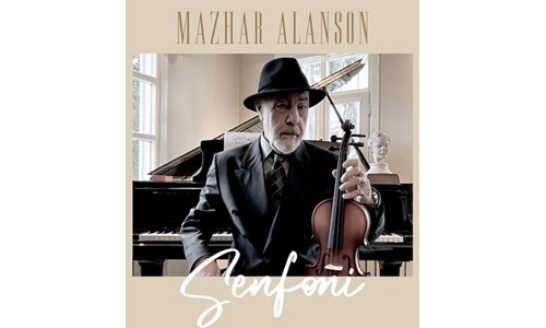 'MAZHAR ALANSON SENFONİ' PLAKÇIDA